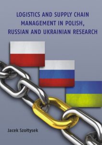 Okładka: Logistics and Supply Chain Management in Polish, Russian and Ukrainian Research