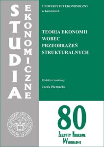 Okładka: Studia Ekonomiczne. Teoria ekonomii wobec przeobrażeń strukturalnych. SE 80