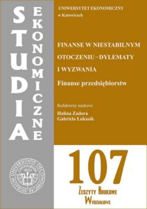 Okładka: Studia Ekonomiczne. Finanse w niestabilnym otoczeniu - dylematy i wyzwania. Finanse przedsiębiorstw. SE 107