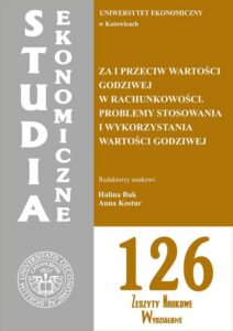 Okładka: Studia Ekonomiczne. Za i przeciw wartości godziwej w rachunkowości. Problemy stosowania i wykorzystania wartości godziwej. SE 126