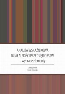 Okładka: Analiza wskaźnikowa działalności przedsiębiorstw : wybrane elementy