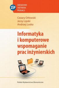 Okładka: Informatyka i komputerowe wspomaganie prac inżynierskich