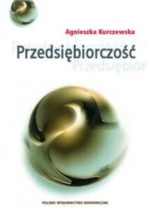 Okładka: Przedsiębiorczość. Przedsiębiorczość. Jako proces współoddziaływania sposobności i intencji przedsiębiorczych