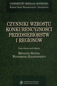 Okładka: Czynniki wzrostu konkurencyjności przedsiębiorstw i regionów