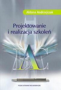 Okładka: Projektowanie i realizacja szkoleń