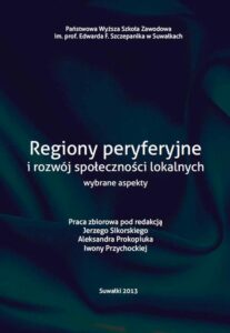 Okładka: Regiony peryferyjne i rozwój społeczności loklanych wybrane aspekty