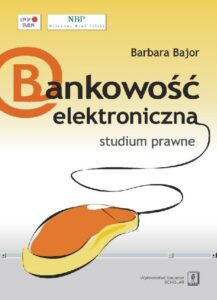 Okładka: Bankowość elektroniczna studium prawne