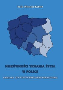 Okładka: Nierówność trwania życia w Polsce. Analiza statystyczno-demograficzna
