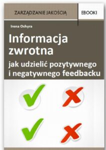 Okładka: Informacja zwrotna - jak udzielić pozytywnego i negatywnego feedbacku