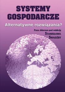 Okładka: Systemy gospodarcze. Alternatywne rozwiązania?