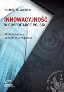 Okładka: Innowacyjność w gospodarce Polski. Modele, bariery, instrumenty wsparcia