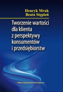 Okładka: Tworzenie wartości dla klienta z perspektywy konsumentów i przedsiębiorstw