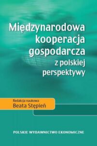 Okładka: Międzynarodowa kooperacja gospodarcza z polskiej perspektywy