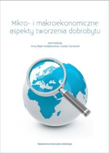 Okładka: Mikro- i makroekonomiczne aspekty tworzenia dobrobytu