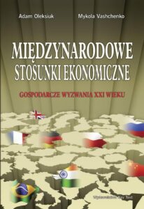 Okładka: Międzynarodowe stosunki ekonomiczne. Gospodarcze wyzwania XXI wieku