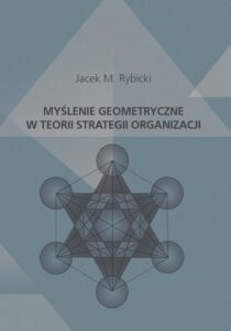 Okładka: Myślenie geometryczne w teorii strategii organizacji