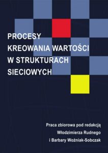 Okładka: Procesy kreowania wartości w strukturach sieciowych