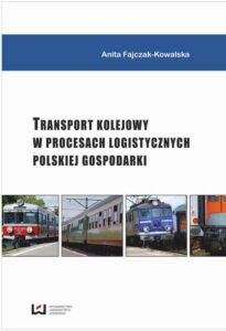 Okładka: Transport kolejowy w procesach logistycznych polskiej gospodarki