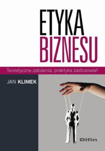 Okładka: Etyka biznesu. Teoretyczne założenia, praktyka zastosowań