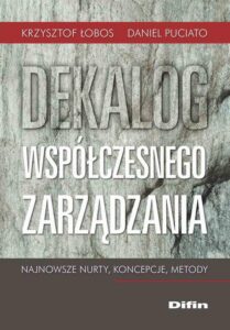 Okładka: Dekalog współczesnego zarządzania. Najnowsze nurty, koncepcje, metody