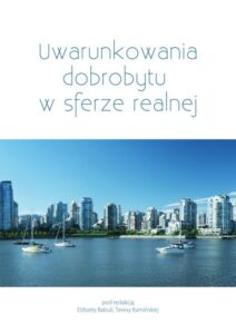 Okładka: Uwarunkowania dobrobytu w sferze realnej