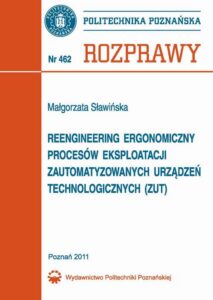 Okładka: Reengineering ergonomiczny procesów eksploatacji zautomatyzowanych urządzeń technologicznych (ZUT)