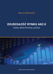 Okładka: Dojrzałość rynku akcji. Istota, determinanty, pomiar