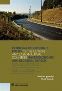 Okładka: Problems of economic policy of the Central and Eastern Europe countries: macroeconomic and regional aspects. Problemy polityki ekonomicznej państw Europy Środkowej i Wschodniej: aspekty makroekonomiczne i regionalne