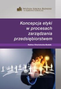 Okładka: Koncepcja etyki w procesach zarządzania przedsiębiorstwem