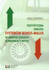 Okładka: Statystyczna analiza systemów bonus-malus w ubezpieczeniach komunikacyjnych