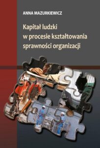 Okładka: Kapitał ludzki w procesie kształtowania sprawności organizacji. Prace Naukowe Wydziału Ekonomii Uniwersytetu Rzeszowskiego