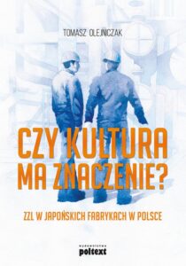 Okładka: Czy kultura ma znaczenie?. ZZL w japońskich fabrykach w Polsce