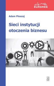 Okładka: Sieci instytucji otoczenia biznesu