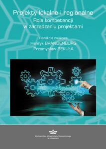 Okładka: Projekty lokalne i regionalne. Rola kompetencji w zarządzaniu projektami