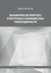 Okładka: Behawioralne wartości stratyfikacji ekonomicznej przedsiębiorstw