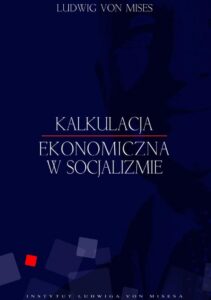 Okładka: Kalkulacja ekonomiczna w socjalizmie