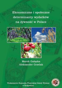 Okładka: Ekonomiczne i społeczne determinanty wydatków na żywność w Polsce