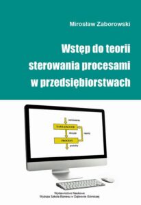 Okładka: Wstęp do teorii sterowania procesami w przedsiębiorstwach