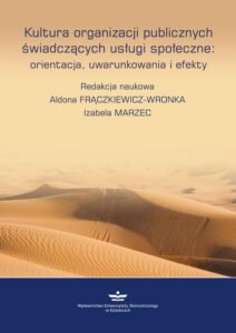 Okładka: Kultura organizacji publicznych świadczących usługi społeczne: orientacje, uwarunkowania, efekty