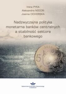 Okładka: Nadzwyczajna polityka monetarna banków centralnych a stabilność sektora finansowego