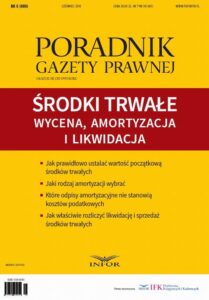 Okładka: Środki trwałe: wycena, amortyzacja i likwidacja