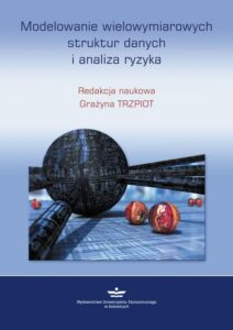 Okładka: Modelowanie wielowymiarowych struktur danych i analiza ryzyka