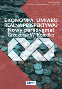 Okładka: Ekonomia umiaru - realna perspektywa?. Nowy Paradygmat Grzegorza W. Kołodko