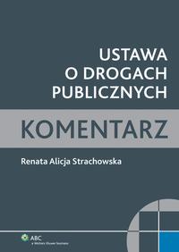 Okładka: Ustawa o drogach publicznych. Komentarz