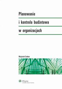 Okładka: Planowanie i kontrola budżetowa w organizacjach