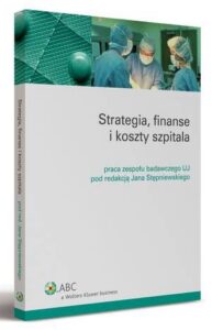 Okładka: Strategia, finanse i koszty szpitala
