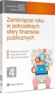 Okładka: Zamknięcie roku w jednostkach sfery finansów publicznych