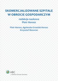 Okładka: Skomercjalizowane szpitale w obrocie gospodarczym