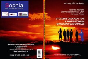 Okładka: Otoczenie organizacyjne a uwarunkowania społeczno-gospodarcze (red.) Joanna Nowakowska-Grunt, Ireneusz Miciuła