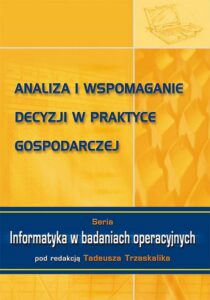 Okładka: Analiza i wspomaganie decyzji w praktyce gospodarczej